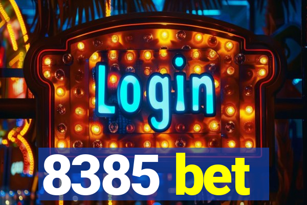 8385 bet